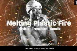 Free Download:Melting Plastic Fire Particle Transition 4K Bundle 62992079