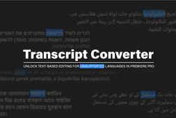 Free Download:Aescripts – Transcript Converter v2.0.0 for Premiere Pro
