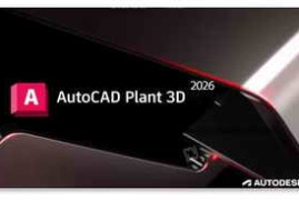 Autodesk AutoCAD Plant 3D 2026.0.1 Update Only Win x64