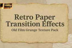 Free Download:Retro Paper Transition Effects – Old Film Grunge & Texture Pack 60805638