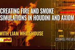 FXPHD – HOU232 – Creating Fire and Smoke Simulations in Houdini and Axiom