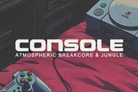 Free Download:Samplestar Console - Atmospheric Breakcore and Jungle WAV-FANTASTiC
