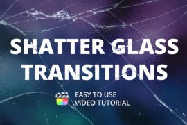 Shatter Glass Transitions for FCPX 49208196