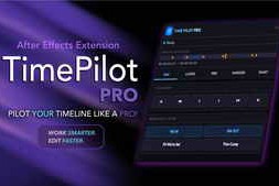 Free Download:Aescripts TimePilot Pro v1.0