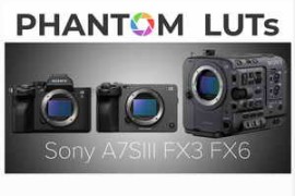 Phantom LUTs – Sony A7s3 & FX6 (Updated 2023)