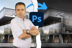 Udemy – Architectural Post-Production in Adobe Photoshop – From Zero