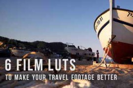 6 Film LUTs for travel video
