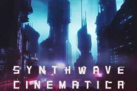 Looptone Synthwave Cinematica WAV-FANTASTiC