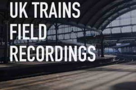 LofiAndy Sounds Uk Trains Field Recordings WAV-FANTASTiC