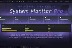 Free Download:Aescripts – System Monitor Pro for After Effects v1.1