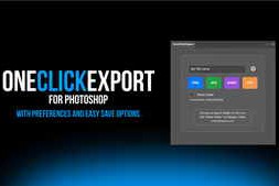 Free Download:Aescripts OneClickExport for Photoshop v1.0
