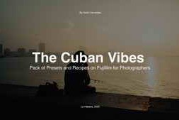 Cuban Vibes – Street Photography Preset Pack + Fujifilm Recipes & Tutorial