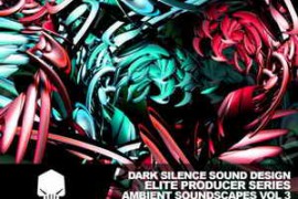 Dark Silence Sound Design Ambient Soundscapes Vol.3 WAV