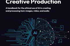 Free Download:AI for Creative Production: A handbook for the ethical use of AI in creating