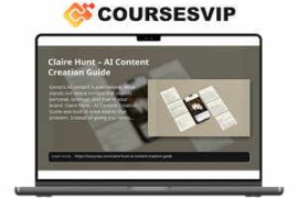Claire Hunt – AI Content Creation Guide