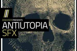 Zenhiser Antiutopia SFX WAV-FANTASTiC