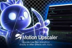 Free Download:Aescripts Motion Upscaler v1.0.0