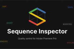 Free Download:Aescripts Sequence Inspector v1.0.0