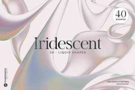 CreativeMarket – Iridescent 3D Liquid Shapes 291838596