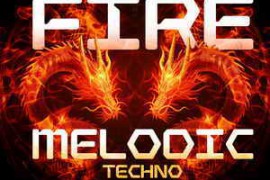Epic Stock Media Fire Melodic Techno WAV-FANTASTiC