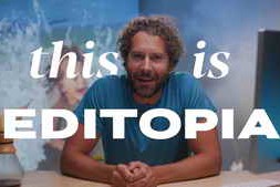 Two Mann U – Editopia Course – Empower your post production