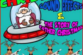 Cheeky Monkeys Christmas Sound Effects &amp; the Story of Father Christmas FLAC