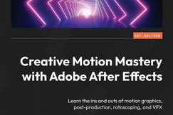 Creative Motion Mastery with Adobe After Effects