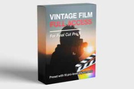 FCPX Full Access – Vintage Film Plug In – Final Cut Pro