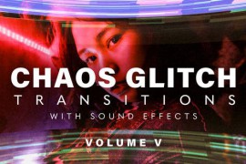 Chaos Glitch Transitions v5 Pack: 20 Dynamic Effects with Unique Sound for Premiere Pro 44760383