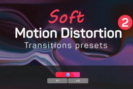 Soft Motion Distortion Transitions Presets 2 42926139