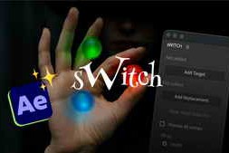 Free Download:Aescripts sWITCH v1.0.0