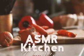 Sounds Effects Academy and New Age Anti Stress Universe ASMR Kitchen FLAC-FANTASTiC
